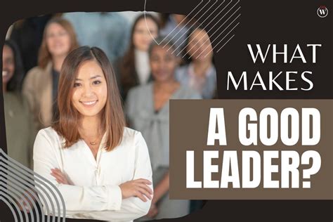 Effective Leadership: What Makes a Great Leader .